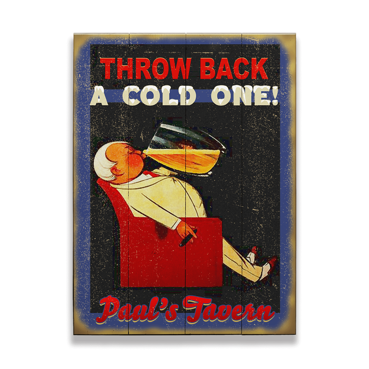 Throw Back A Cold One Sign - Old Wood Signs