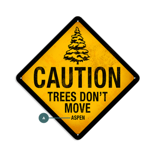 Trees Don’t Move Ski Sign - Metal Wall Art