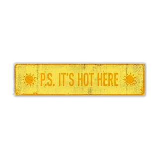Landmark P.S. It's Hot Here Signs: Generic - Wall Decor