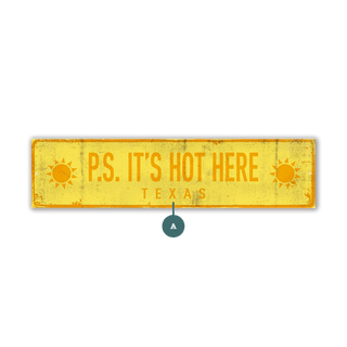 Landmark P.S. It's Hot Here Signs: Personalized - Wall Decor