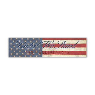 United We Stand – Patriotic 250th Anniversary - Wall Decor