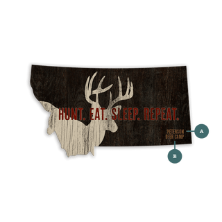 Hunt Eat Sleep Repeat Montana Deer Camp Sign - Shaped Wall Art
