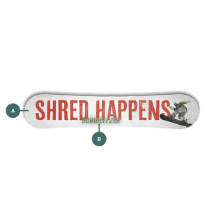 Shred Happens - Snowboard Wall Decor