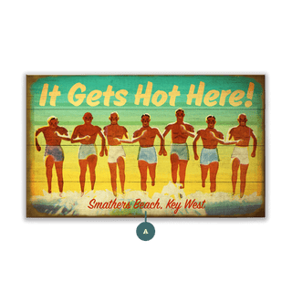 It Gets Hot Here! Vintage Beach Sign - Wood & Metal Wall Art Meissenburg Designs