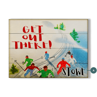 Get Out There and Ski! - Wood & Metal Wall Art