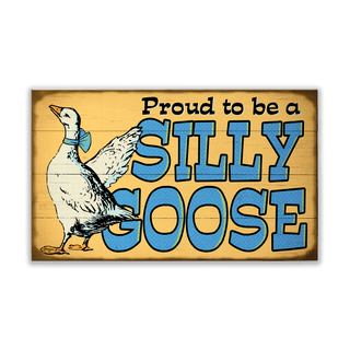 Proud To Be a Silly Goose: Blue - Wood & Metal Wall Art