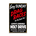 Drag Races Sign - Drag Races
