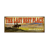 Cowboys on the Range Sign - The Last Best Place
