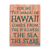 Hawaiian Magic Sign - Magic of Hawaii