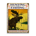 Hunting and Fishing Moose Sign - Hunting and Fishing Moose