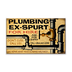 Ex Spurt Plumbing Sign - Ex Spurt Plumbing