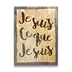 Je Suis Ce Que Je Suis Vintage Sign - Jesuis Ceque Jesuis Vintage Sign