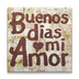 Buenos Dias Mi Amor Vintage Sign - Buenos Dias Mi Amor Vintage Sign