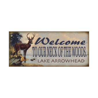 Our Neck of the Woods (Welcome) Sign