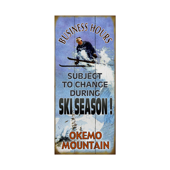 Ski Season Business Hours Sign