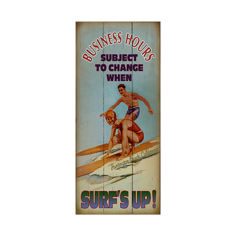 Surf's Up Business Hours Sign