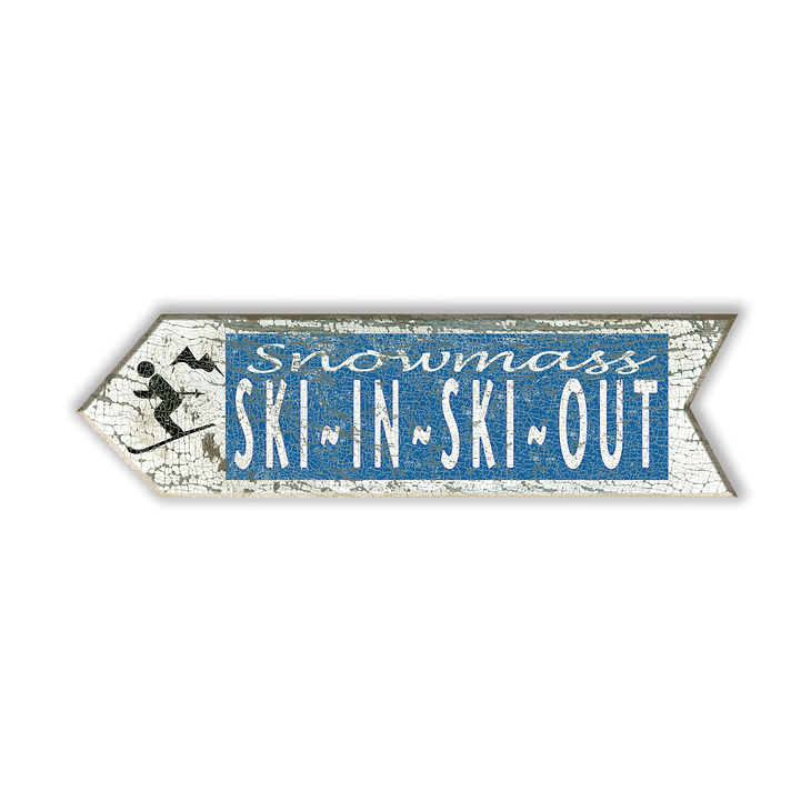 Ski In, Ski Out, Ski Arrow Sign - Ski In, Ski Out, Ski Arrow Sign