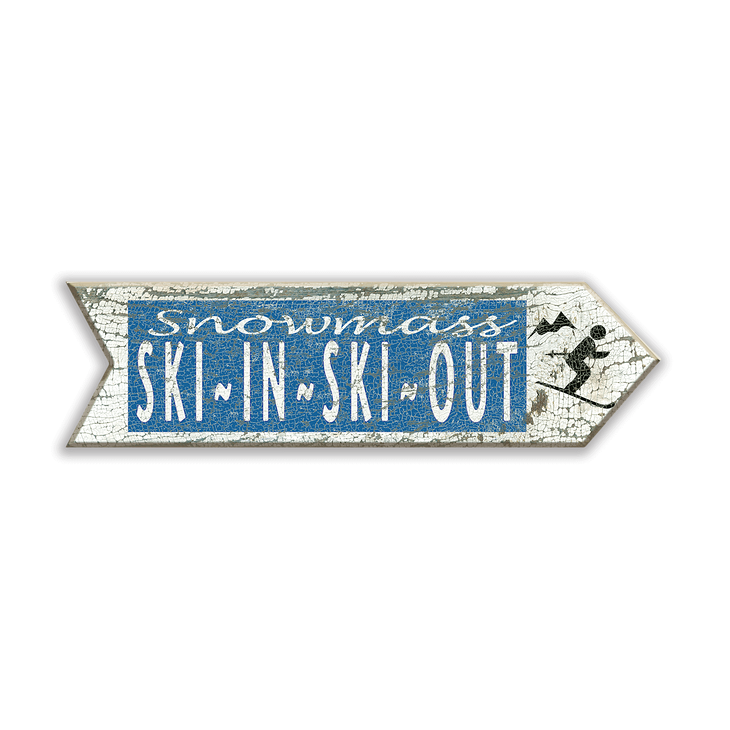 Ski In, Ski Out, Ski Arrow Sign - Ski In, Ski Out, Ski Arrow Sign