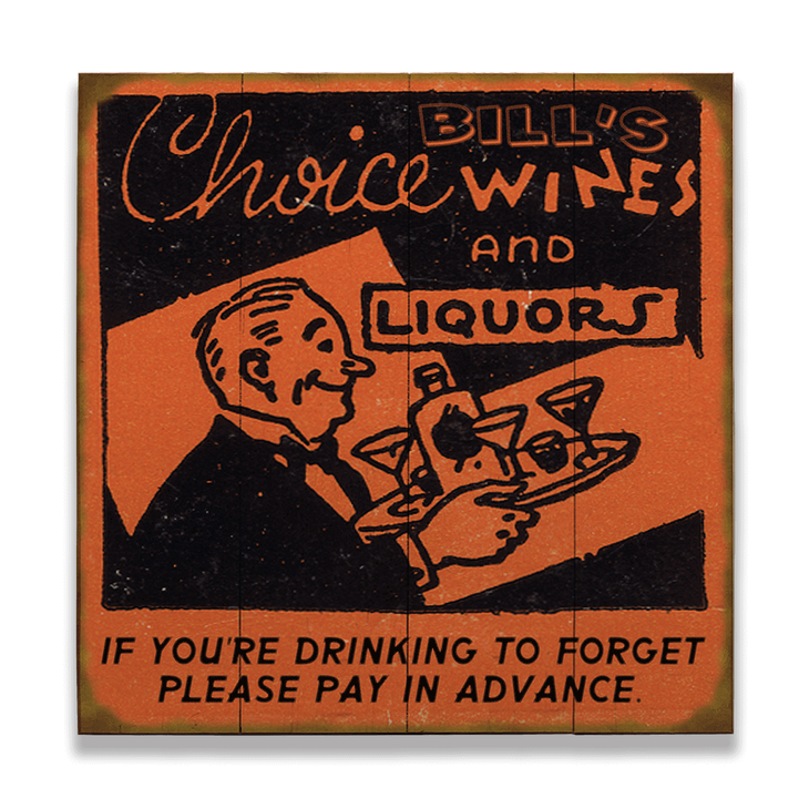 Choice Wines and Liquors (Waiter) Sign - Choice Wines and Liquors