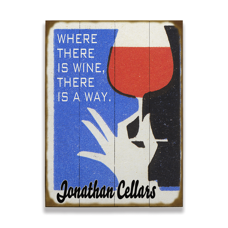 Where There is Wine, There is a Way Sign - Where There is Wine