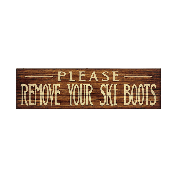 Remove Ski Boots Vintage Sign - Remove Ski Boots