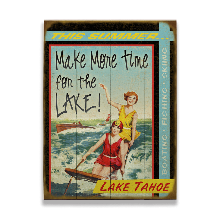 Make More Time for the Lake Sign - Make More Time for the Lake