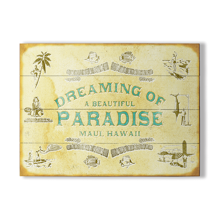 Dreaming of a Beautiful Paradise Sign - Dreaming of a Beautiful Paradise