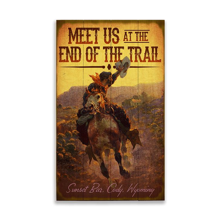 Meet Us at the End Of The Trail Sign - Meet Us at the End Of The Trail