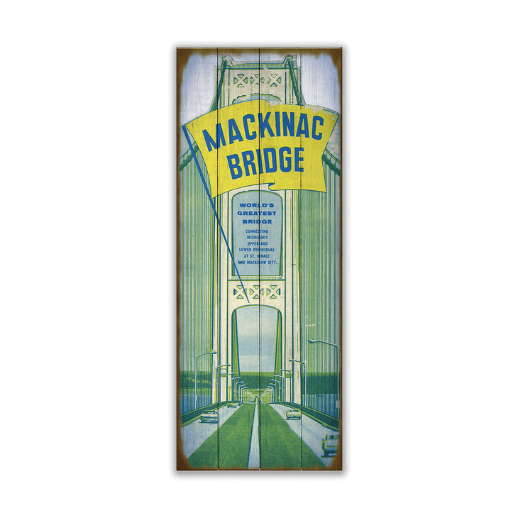 Mackinac Bridge Sign - Mackinac Bridge