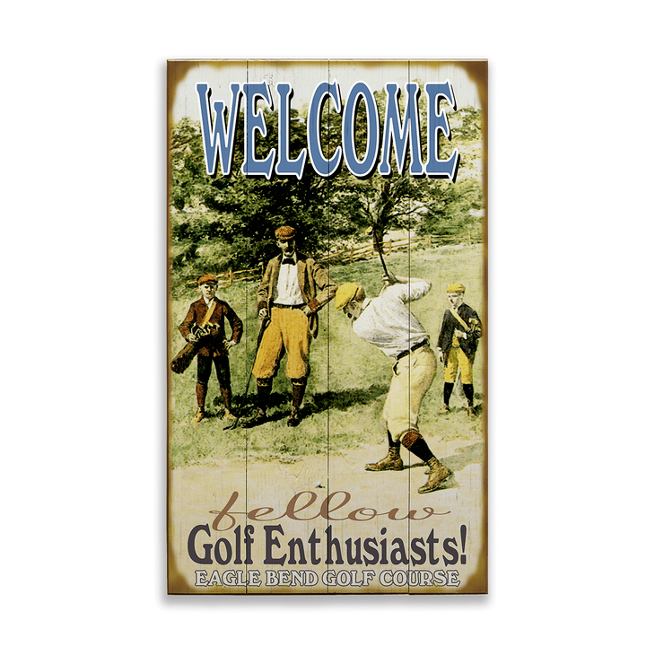 Welcome Fellow Golf Enthusiasts Sign - Welcome Fellow Golf Enthusiasts!