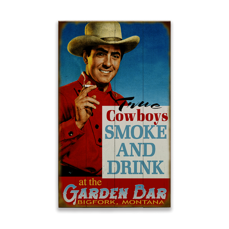 True Cowboys Smoke and Drink Sign - True Cowboys Smoke and Drink