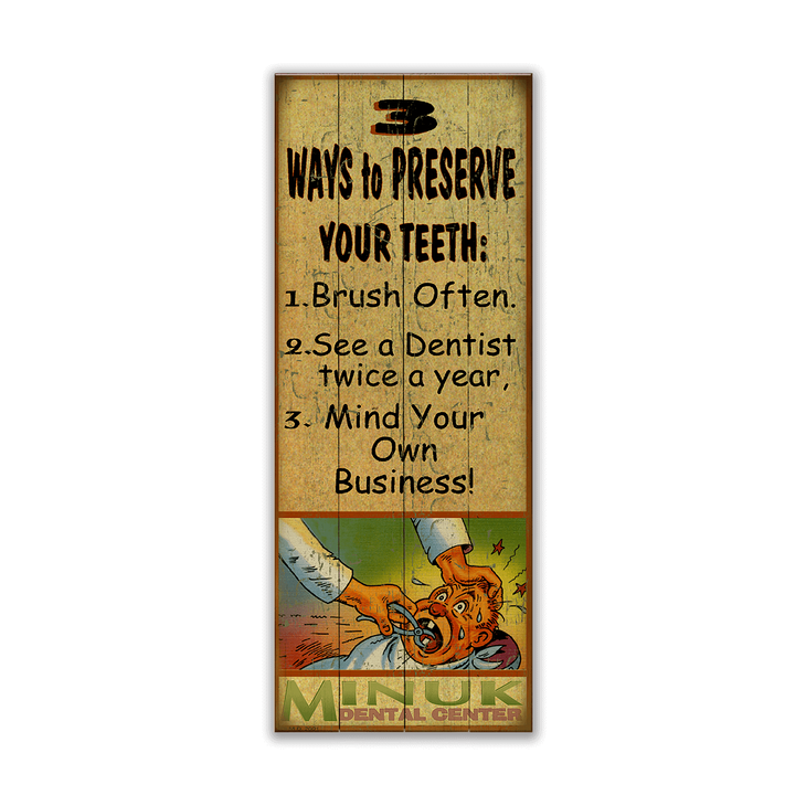 Preserve Your Teeth Sign - Dentist Preserve Your Teeth