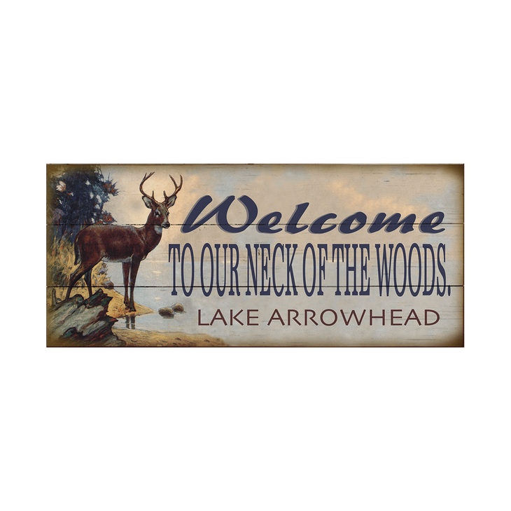 Our Neck of the Woods (Welcome) Sign - Our Neck of the Woods