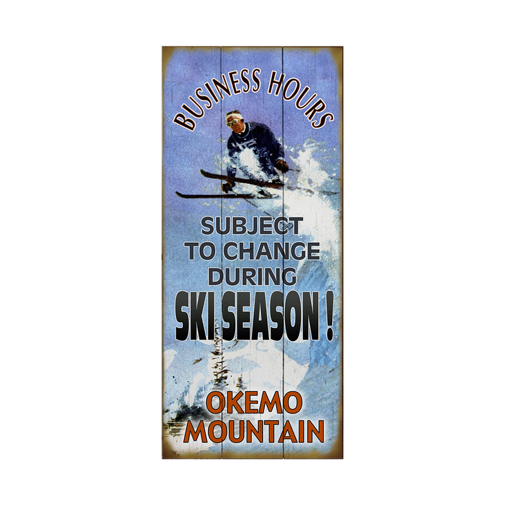 Ski Season Business Hours Sign - Ski Season Business Hours